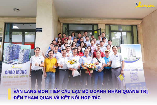Văn Lang đón tiếp Câu lạc bộ Doanh nhân Quảng Trị đến tham quan và kết nối hợp tác