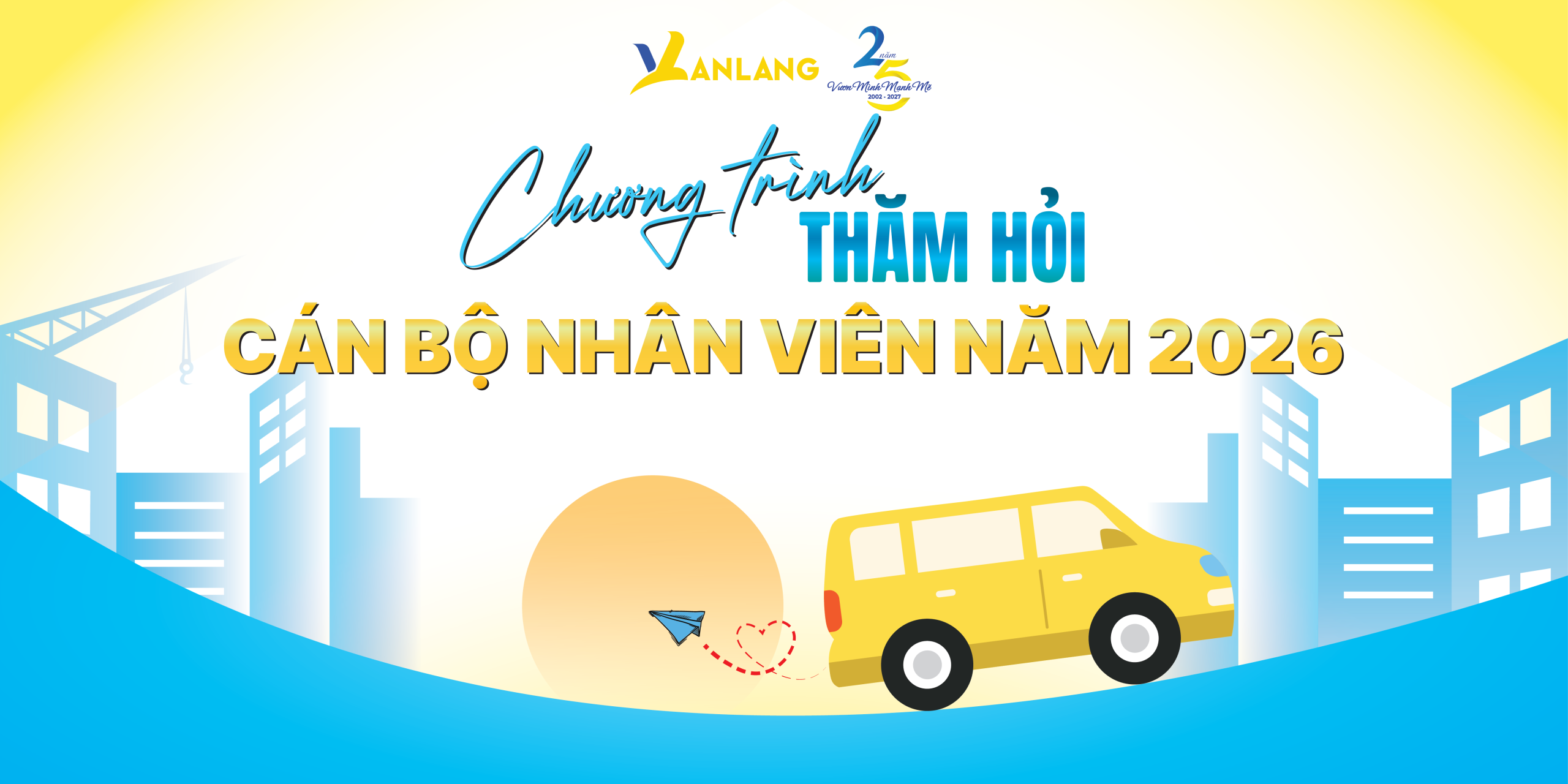 Chương trình Thăm hỏi CBNV 2026 được Văn Lang triển khai như một hành trình kết nối, đưa sự quan tâm của Công ty đến gần hơn với CBNV tại từng dự án.